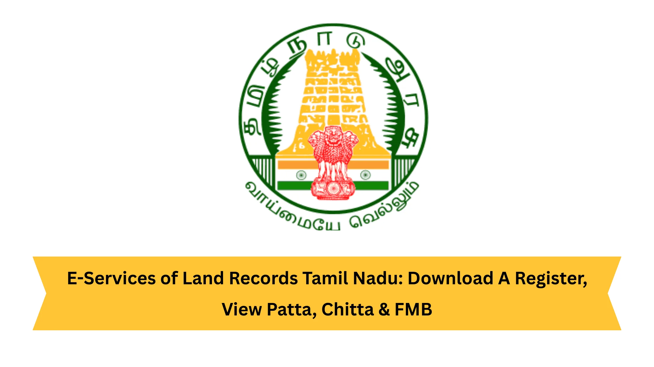 E-Services of Land Records Tamil Nadu: Download A Register, View Patta, Chitta & FMB