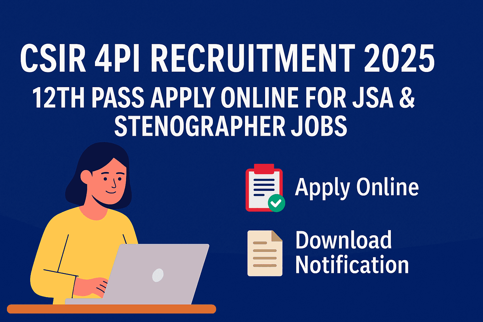 CSIR 4PI Recruitment 2025 blog banner with apply online, vacancy details, and eligibility info – official government job visuals with blue and gold theme