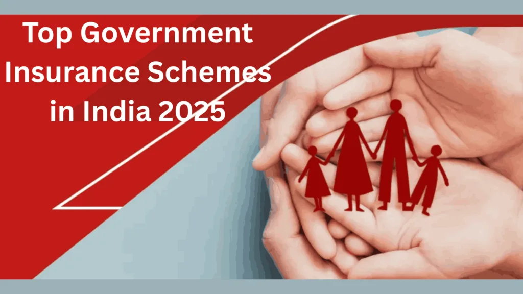 Government Insurance Schemes in India – 2025