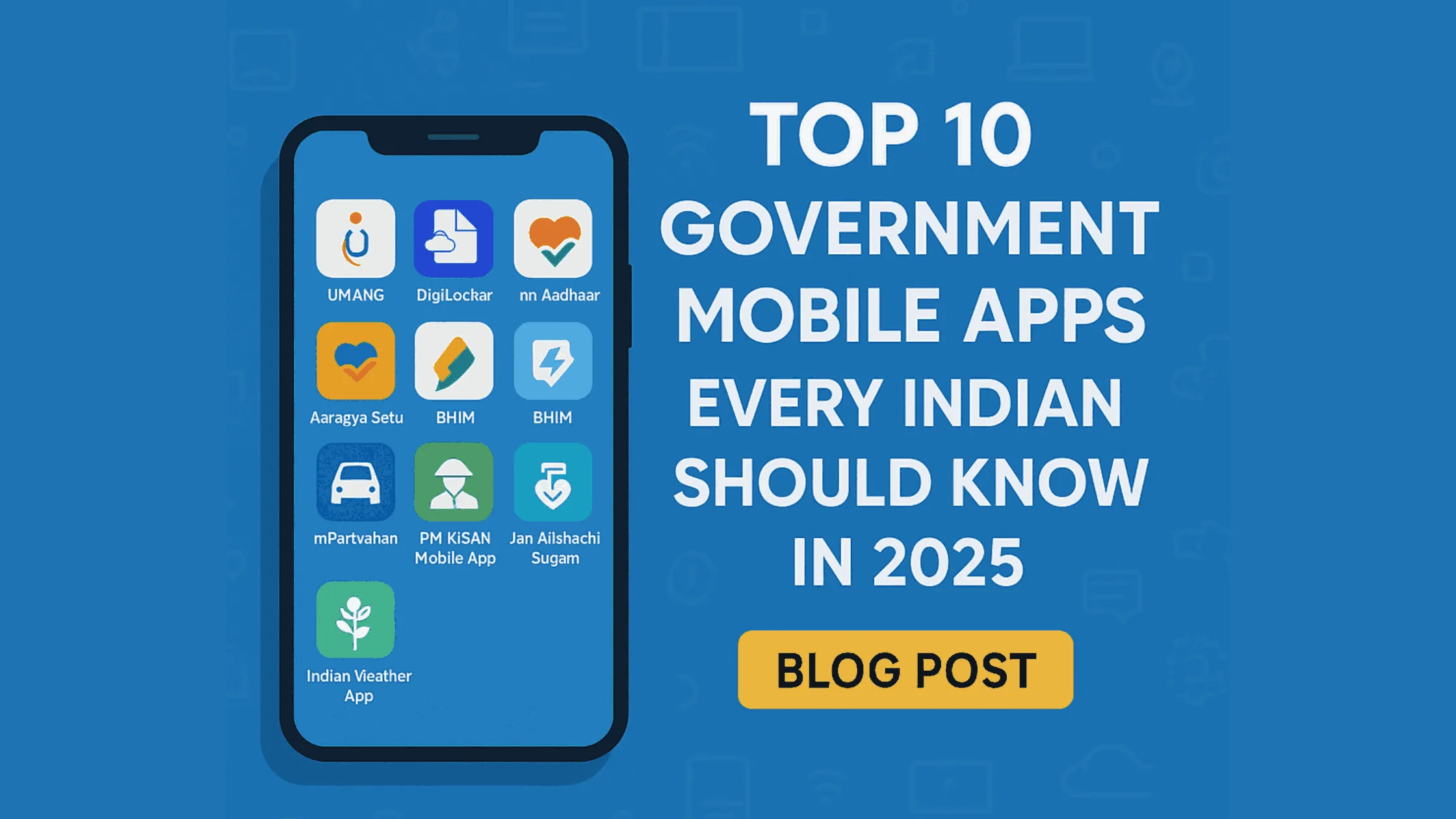 Top 10 Government Mobile Apps in India 2025